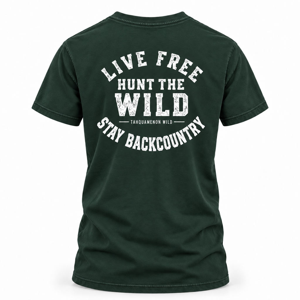 Live Free Hunt the Wild Stay Backcountry Tee | Outdoor Adventure T-Shirt